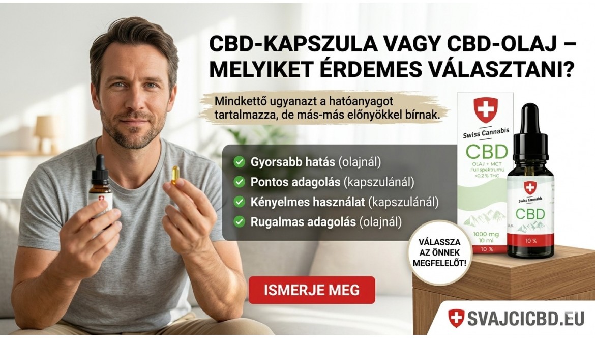 CBD-kapszula vagy CBD-olaj – melyiket érdemes választani?